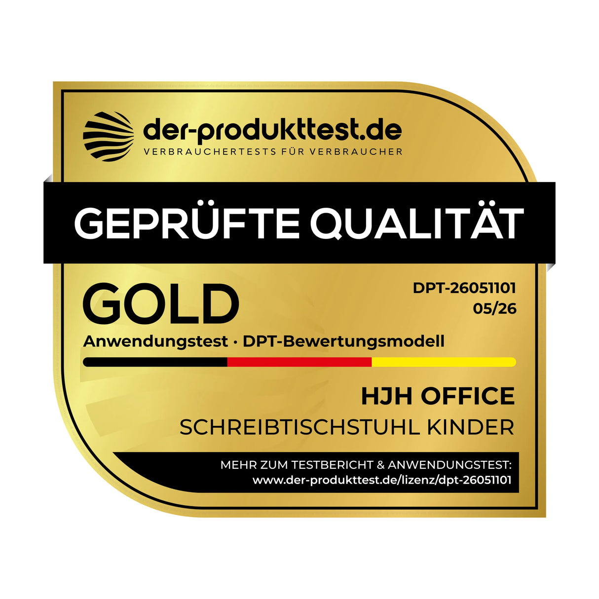 der-produkttest.de VERBRAUCHERTESTS FÜR VERBRAUCHER GEPRÜFTE QUALITÄT GOLD DPT-26051101 05/26 Anwendungstest · DPT-Bewertungsmodell HJH OFFICE SCHREIBTISCHSTUHL KINDER MEHR ZUM TESTBERICHT & ANWENDUNGSTEST: www.der-produkttest.de/lizenz/dpt-26051101